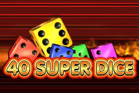 40 Super Dice